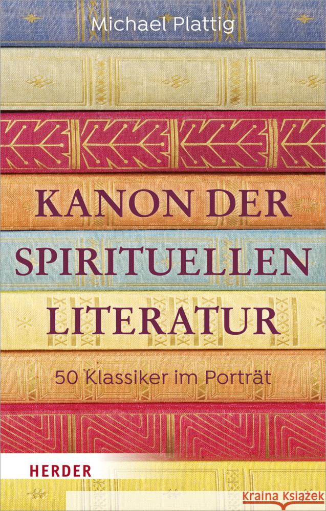 Kanon der spirituellen Literatur Plattig, Michael 9783451392689 Herder, Freiburg