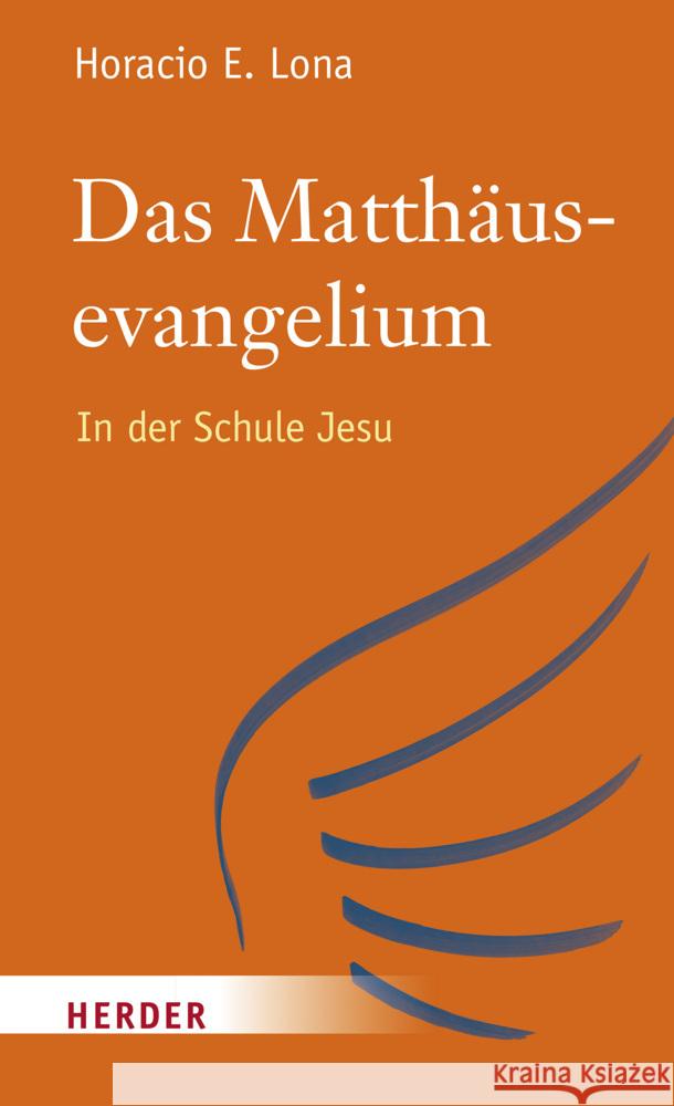 Das Matthäusevangelium Lona, Horacio E. 9783451392771