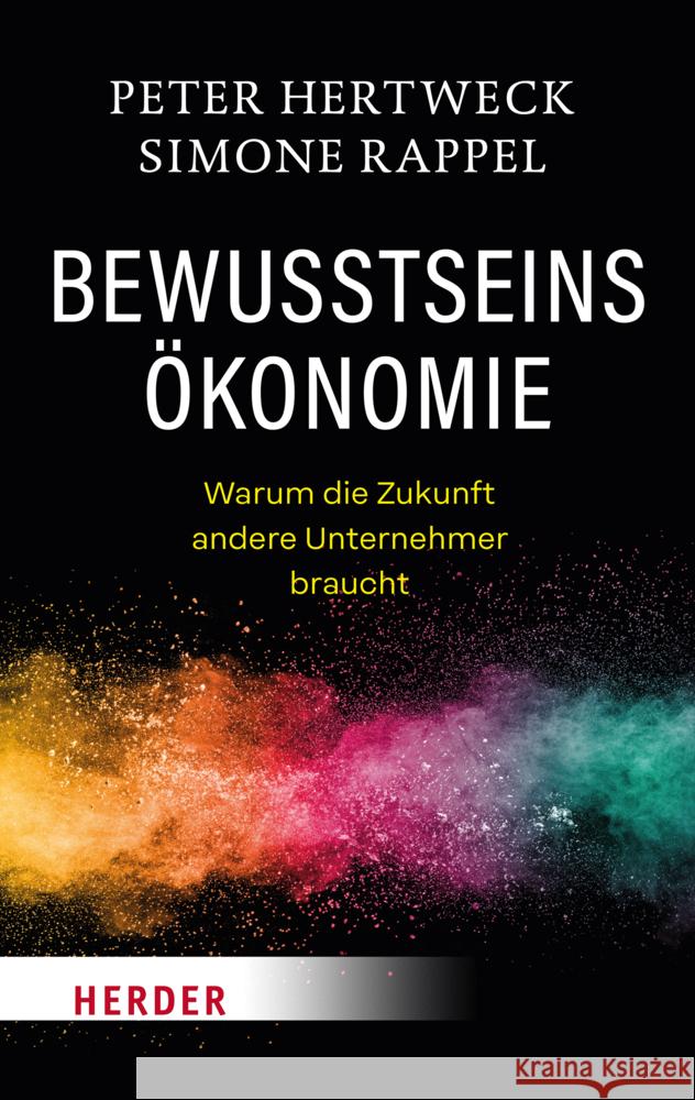 Bewusstseinsökonomie Hertweck, Peter, Rappel, Simone 9783451393181