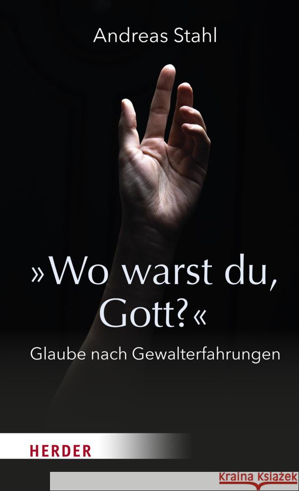 »Wo warst du, Gott?« Stahl, Andreas 9783451393303