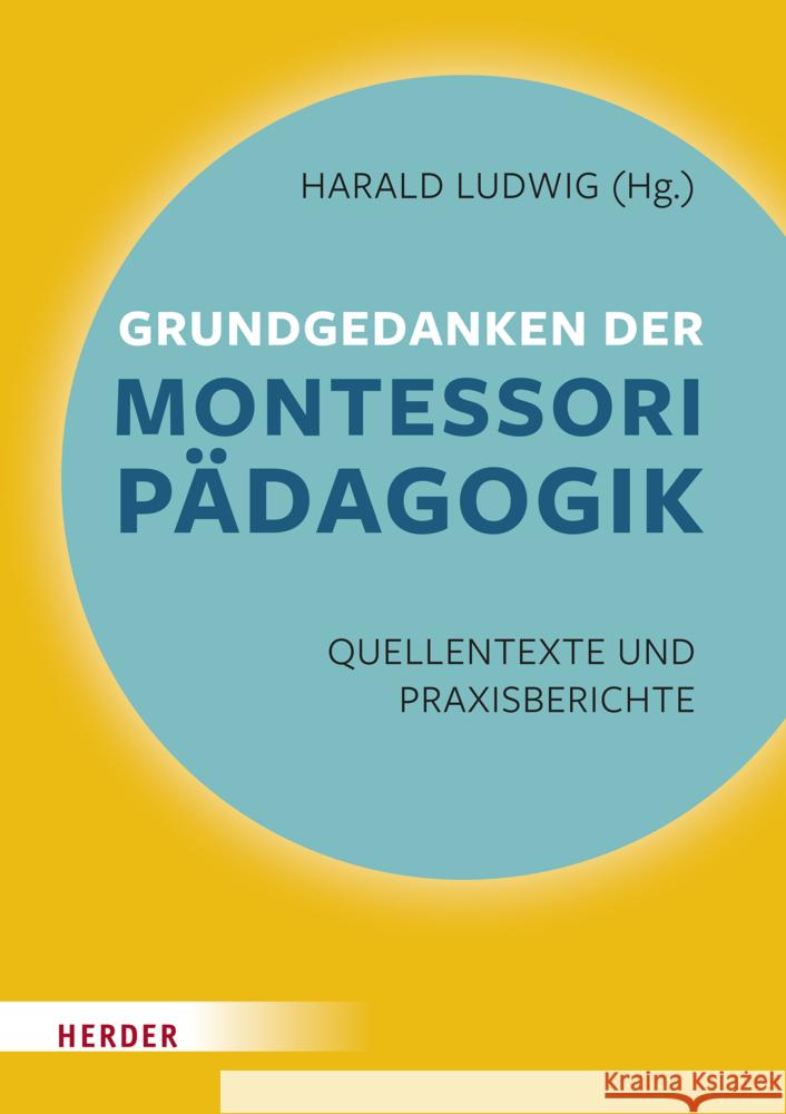 Grundgedanken der Montessori-Pädagogik Montessori, Maria 9783451394058 Herder, Freiburg