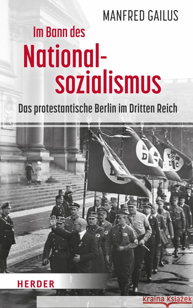 Im Bann des Nationalsozialismus Gailus, Manfred 9783451394522 Herder, Freiburg