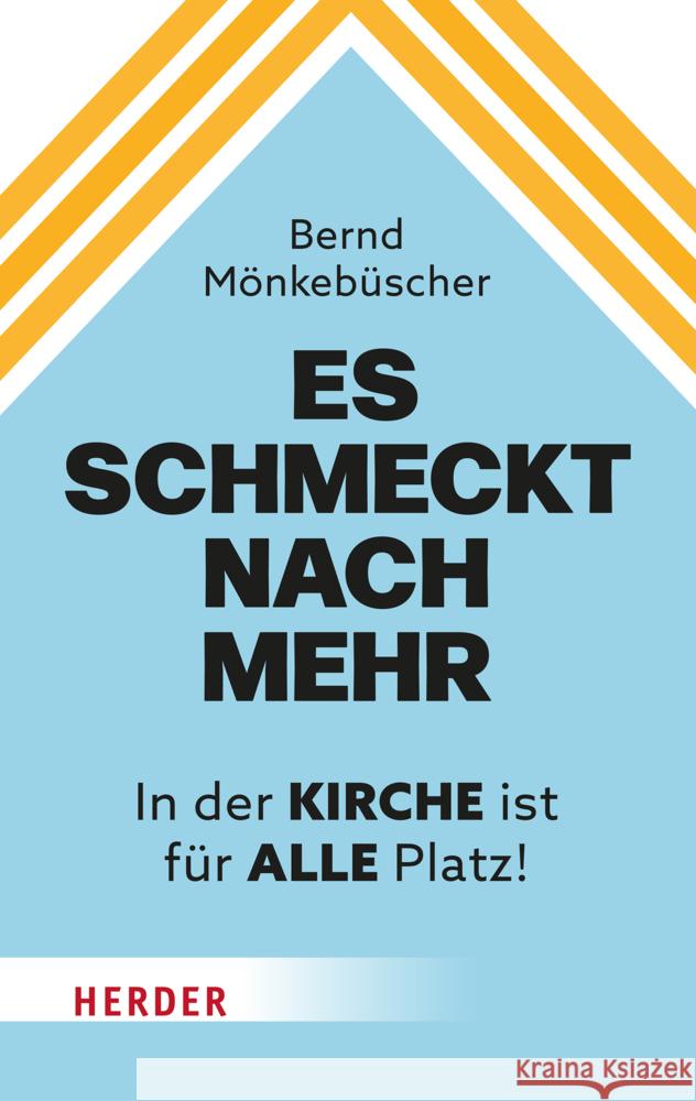 Es schmeckt nach mehr Mönkebüscher, Bernd 9783451395017 Herder, Freiburg