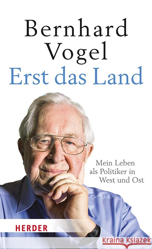 Erst das Land Vogel, Bernhard 9783451395451 Herder, Freiburg