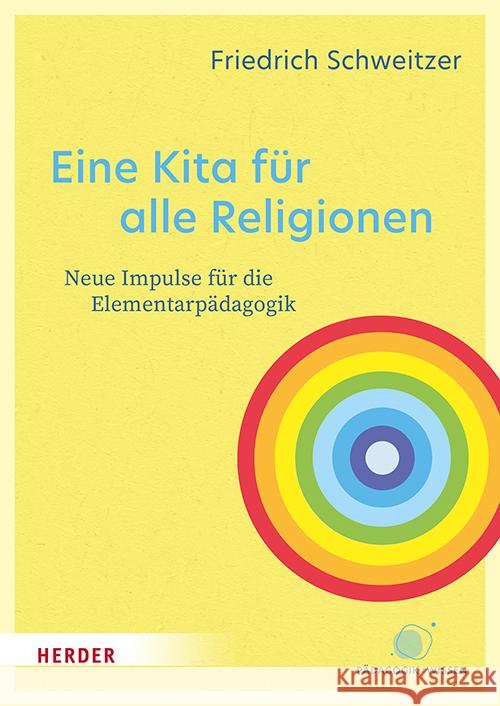 Eine Kita für alle Religionen Schweitzer, Friedrich 9783451395901