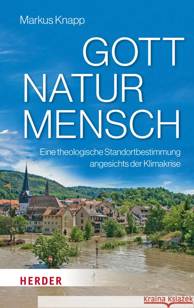 Gott - Natur - Mensch Knapp, Markus 9783451396083 Herder, Freiburg