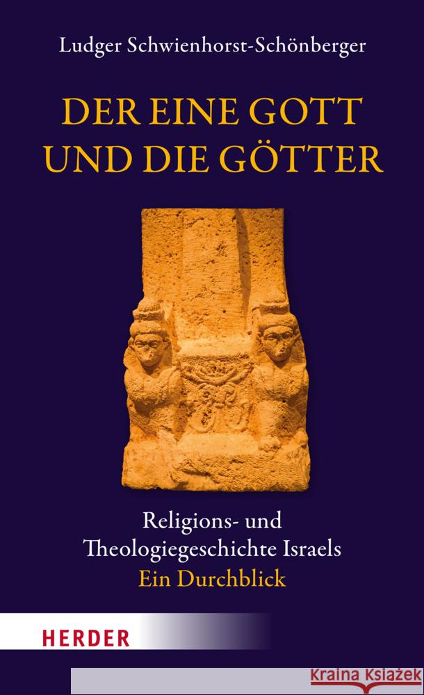 Der eine Gott und die Götter Schwienhorst-Schönberger, Ludger 9783451396168