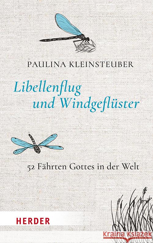 Libellenflug und Windgeflüster Kleinsteuber, Paulina 9783451396984 Herder, Freiburg