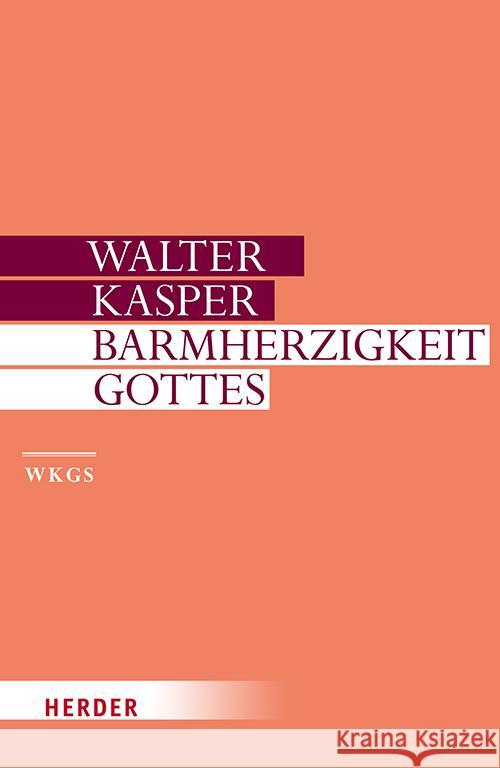 Barmherzigkeit Gottes Kasper, Walter 9783451397417