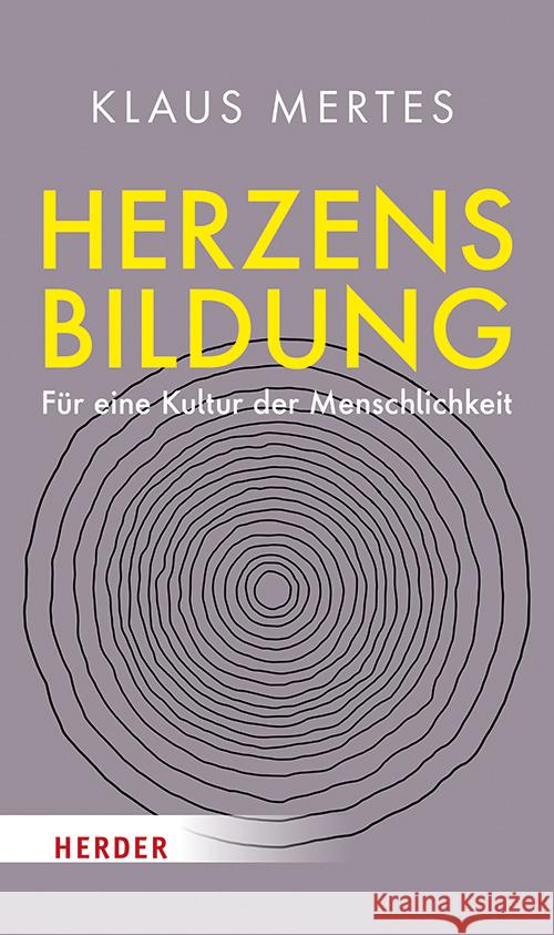 Herzensbildung Mertes, Klaus 9783451397929