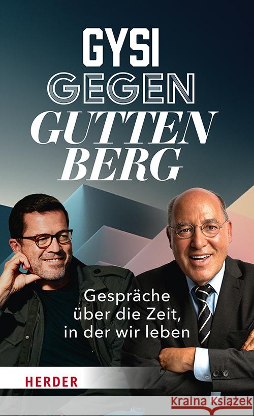 Gysi gegen Guttenberg Guttenberg, Karl-Theodor zu, Gysi, Gregor 9783451397950