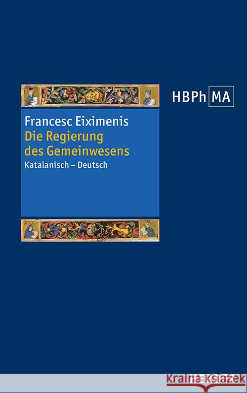 Die Regierung des Gemeinwesens Eiximenis, Francesc 9783451398605 Herder, Freiburg