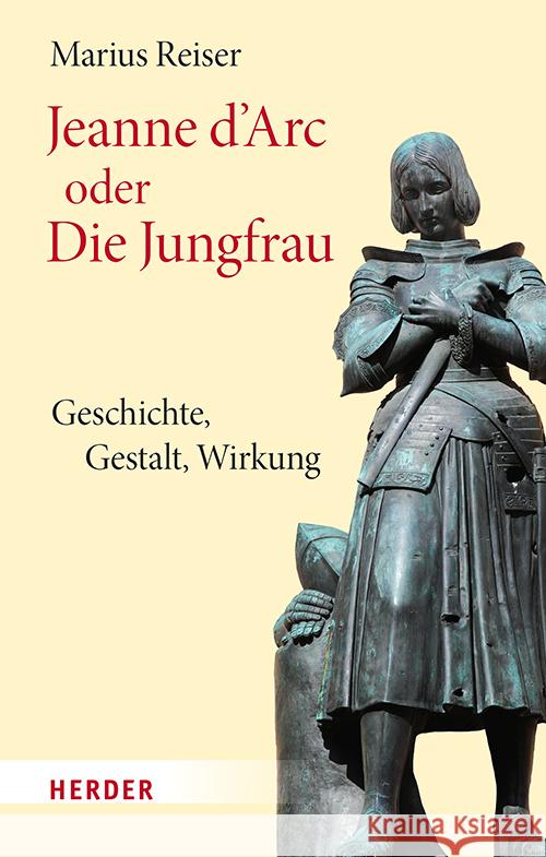 Jeanne d'Arc oder Die Jungfrau Reiser, Marius 9783451398612