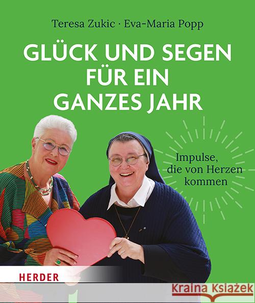 Glück und Segen für ein ganzes Jahr Zukic, Teresa, Popp, Eva-Maria 9783451601415