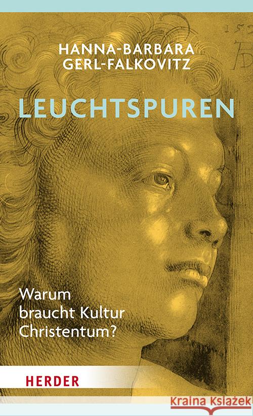 Leuchtspuren Gerl-Falkovitz, Hanna-Barbara 9783451601569