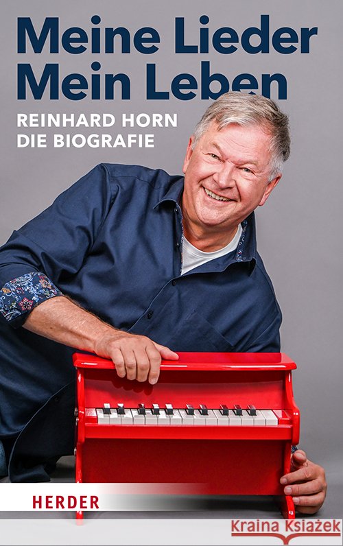 Meine Lieder - Mein Leben Horn, Reinhard 9783451601613