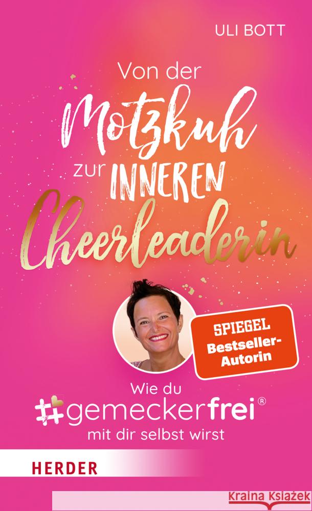 Von der Motzkuh zur inneren Cheerleaderin Bott, Uli 9783451602221