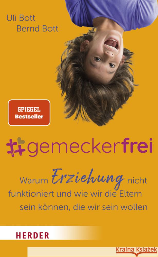 #gemeckerfrei Bott, Uli, Bott, Bernd 9783451604003 Herder, Freiburg