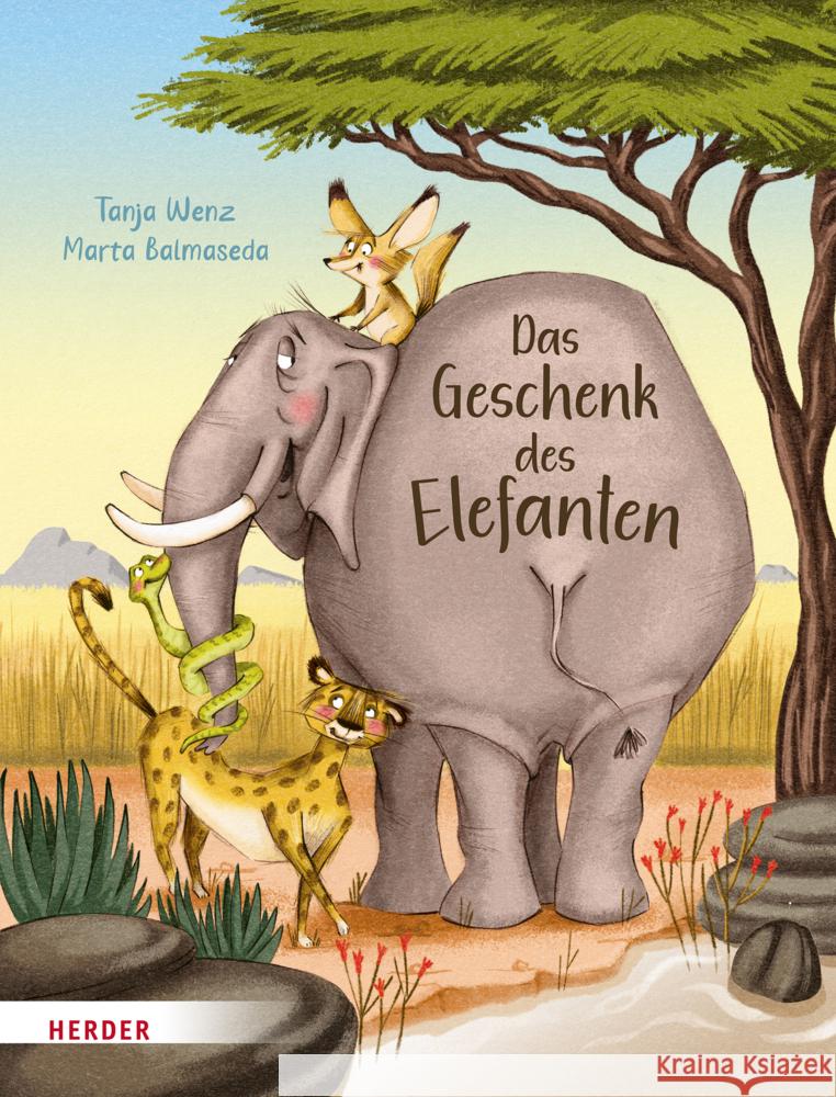 Das Geschenk des Elefanten Wenz, Tanja 9783451716195 Herder, Freiburg