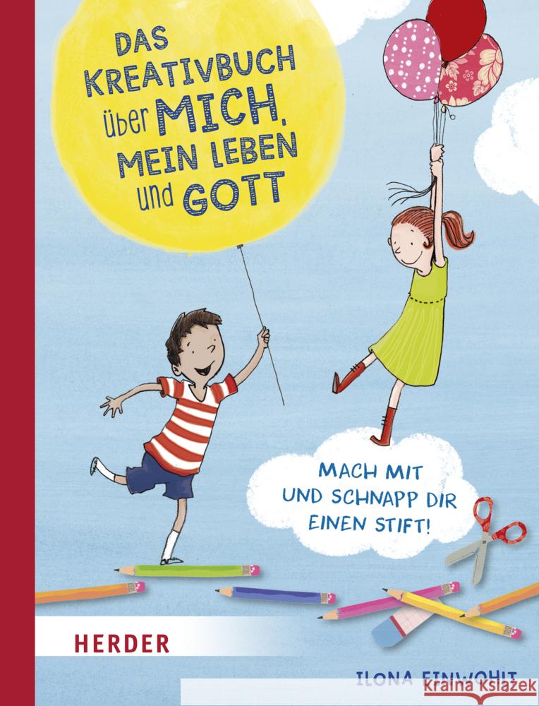 Das Kreativbuch über mich, mein Leben und Gott Einwohlt, Ilona 9783451716423