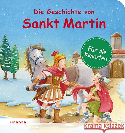 Die Geschichte von Sankt Martin (Pappbilderbuch) Steinhoff, Ulrike 9783451717567