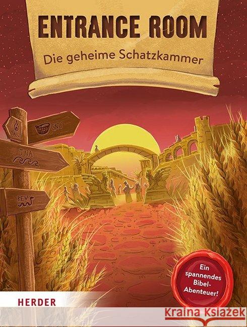 Entrance Room: Die Geheime Schatzkammer. Ein Spannendes Bibel-Abenteuer Kunz, Daniel 9783451788888 Herder, Freiburg