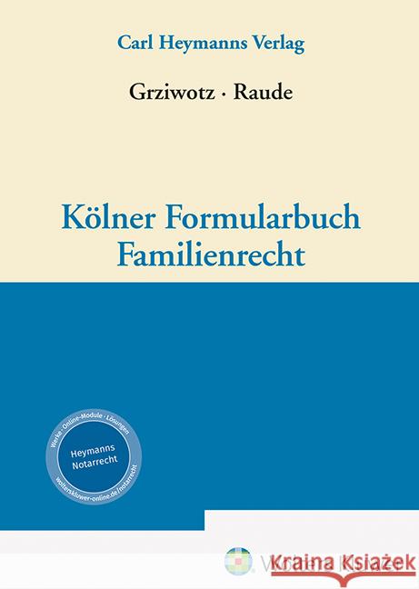 Kölner Formularbuch Familienrecht Grziwotz, Herbert, Löhnig, Martin 9783452274649
