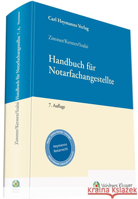 Handbuch für Notarfachangestellte Kersten, Andreas, Szalai, Stephan, Zimmer, Maximilian 9783452299277 Carl Heymanns Verlag