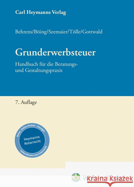 Grunderwerbsteuer Behrens, Stefan, Böing, Elke, Gottwald, Stefan 9783452301512 Carl Heymanns Verlag