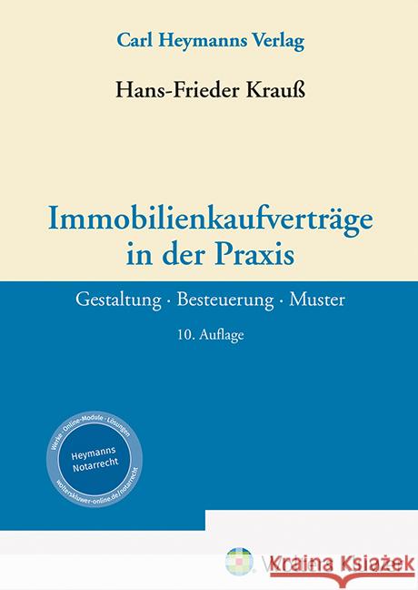 Immobilienkaufverträge in der Praxis Krauß, Hans-Frieder 9783452301635