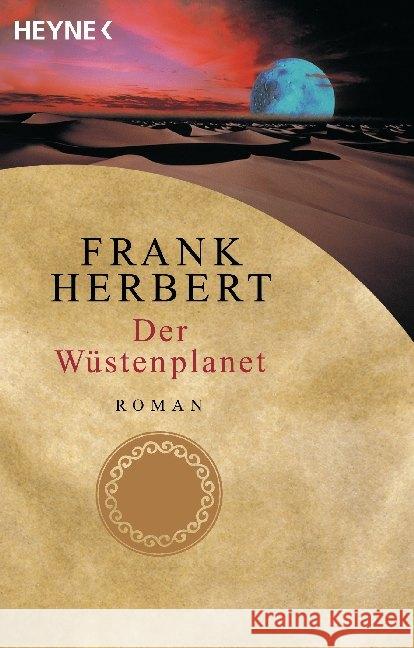 Der Wüstenplanet : Science Fiction Roman Herbert, Frank   9783453186835 Heyne