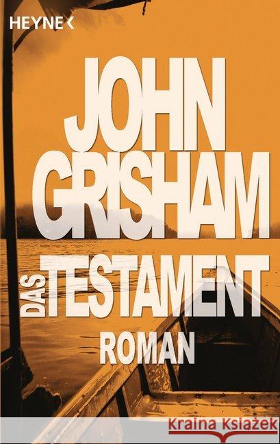 Das Testament John Grisham 9783453190023 Wilhelm Heyne Verlag GmbH & Co KG