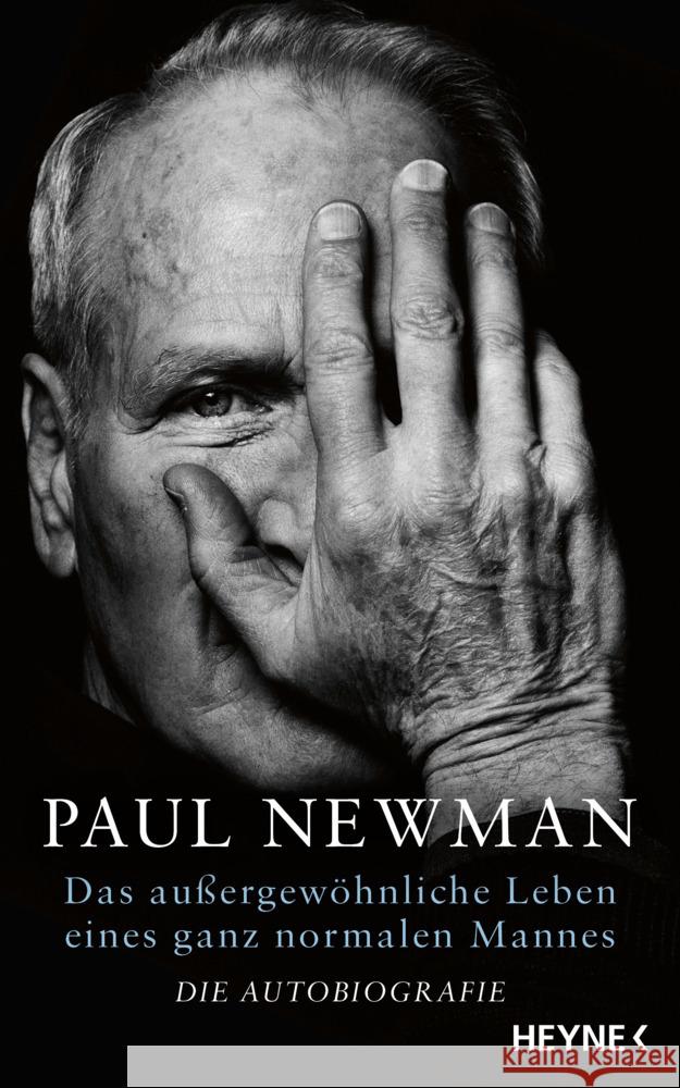 Das außergewöhnliche Leben eines ganz normalen Mannes Newman, Paul 9783453218406