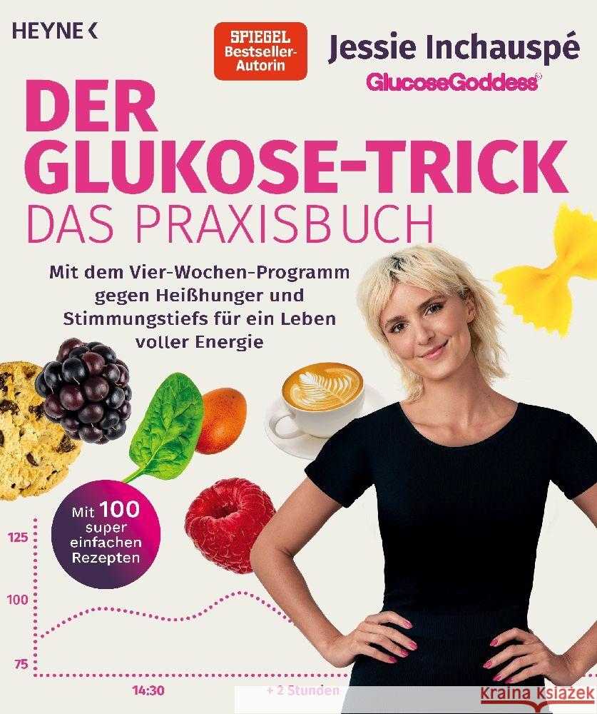 Der Glukose-Trick - Das Praxisbuch Inchauspé, Jessie 9783453218581 Heyne