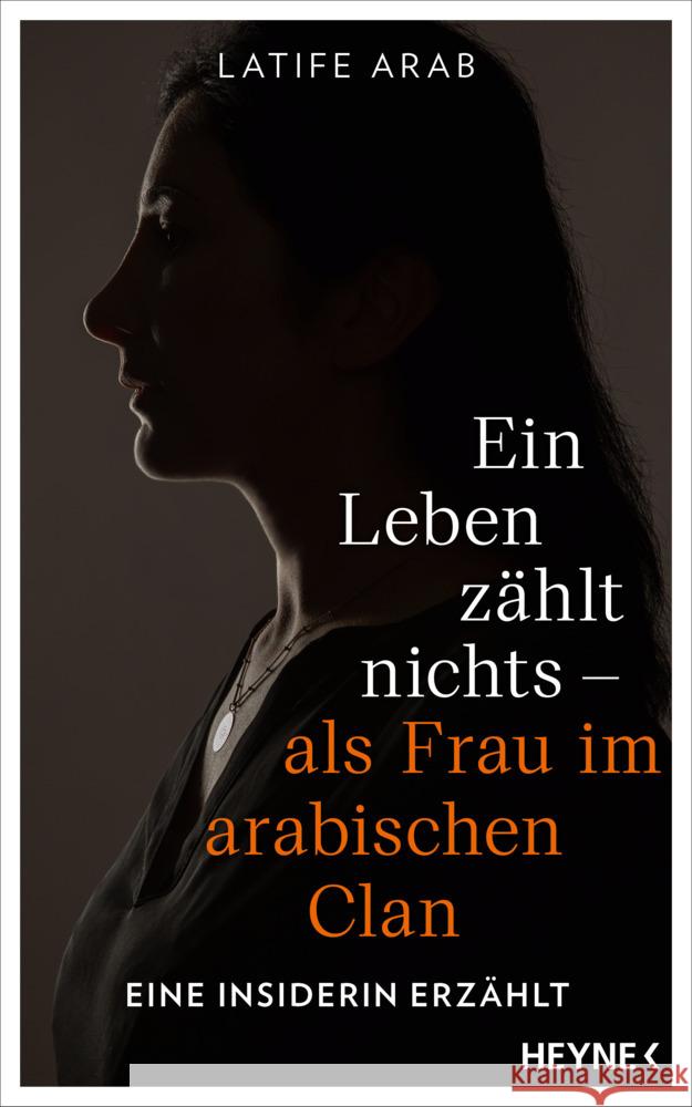 Ein Leben zählt nichts - als Frau im arabischen Clan Arab, Latife 9783453218741