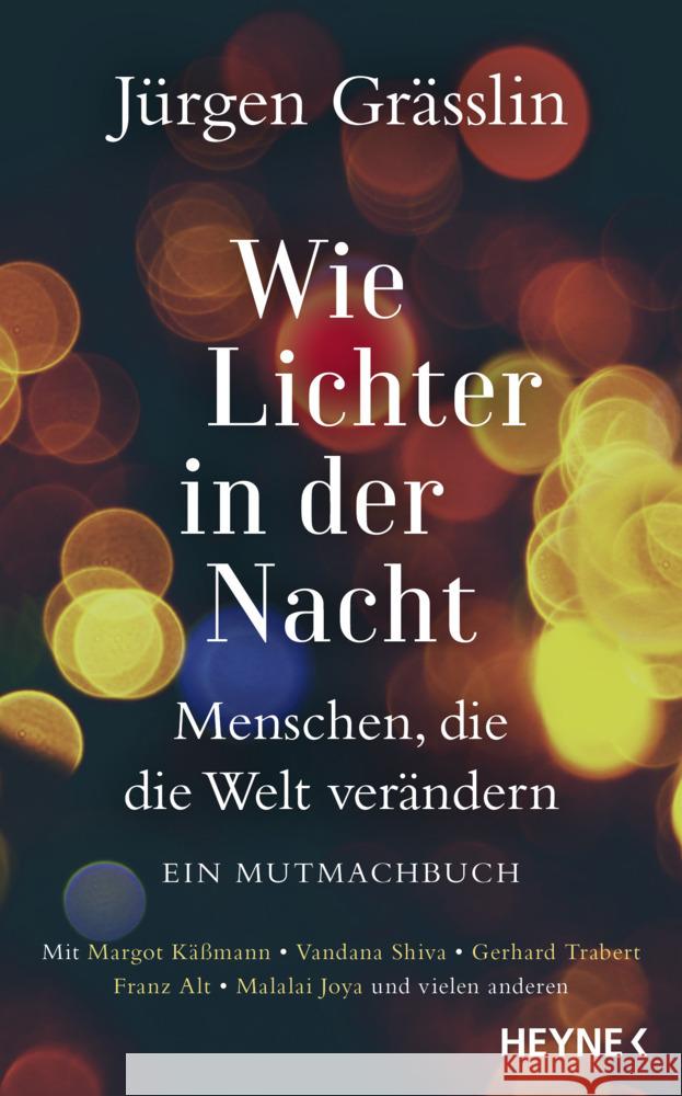 Wie Lichter in der Nacht Grässlin, Jürgen, Wecker, Konstantin 9783453218918 Heyne