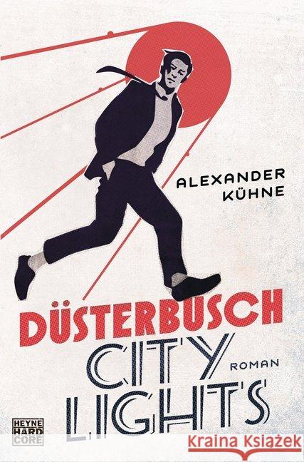Düsterbusch City Lights : Roman Kühne, Alexander 9783453270183