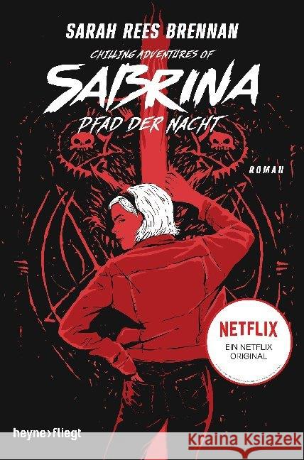 Chilling Adventures of Sabrina: Pfad der Nacht Brennan, Sarah Rees 9783453272569