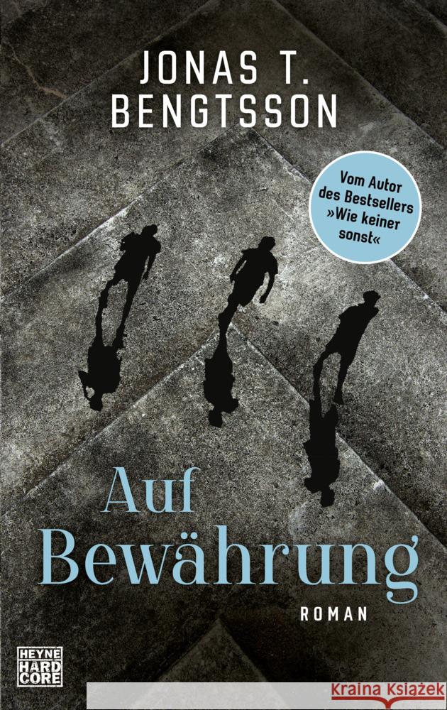 Auf Bewährung Bengtsson, Jonas T. 9783453273634 Heyne