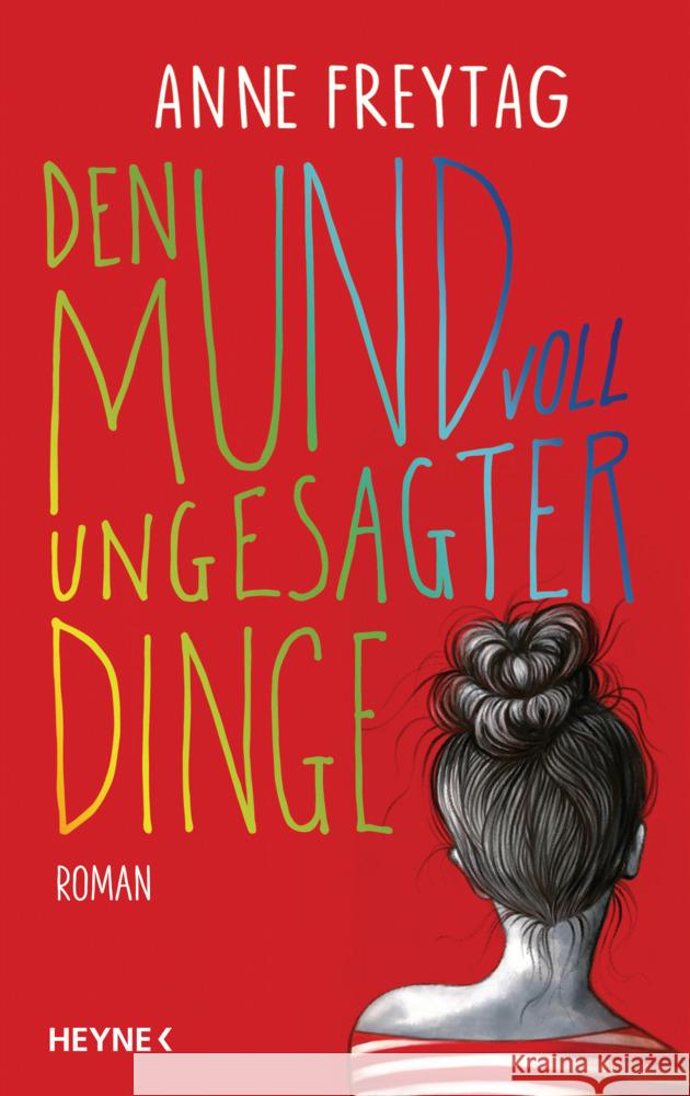 Den Mund voll ungesagter Dinge Freytag, Anne 9783453273658