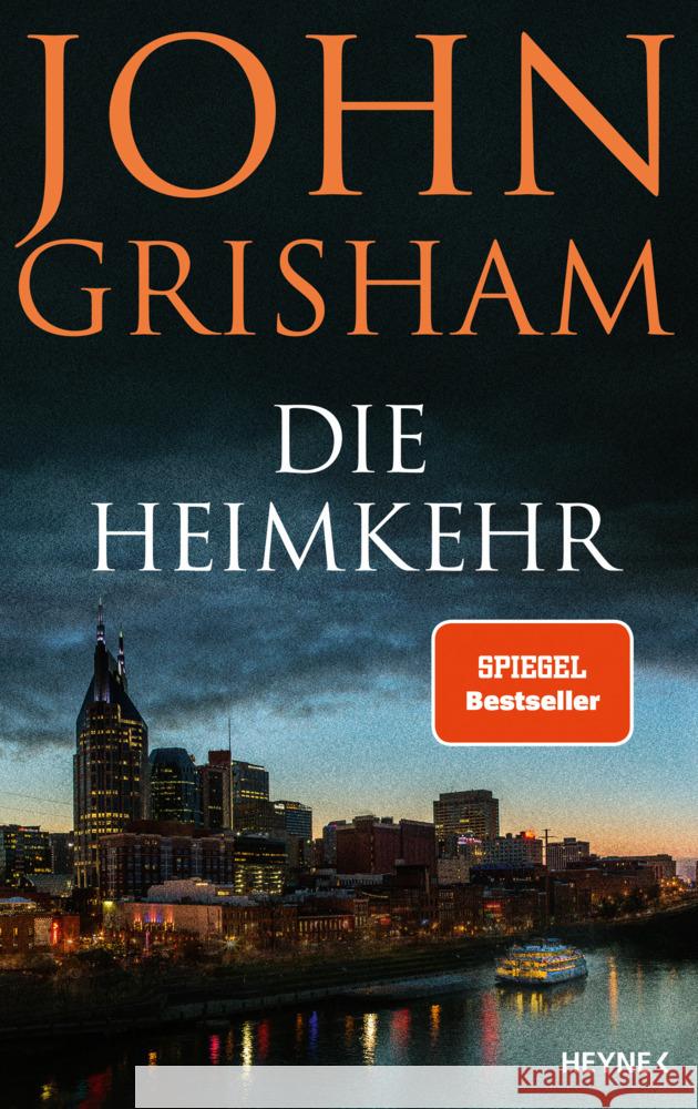 Die Heimkehr Grisham, John 9783453274129 Heyne