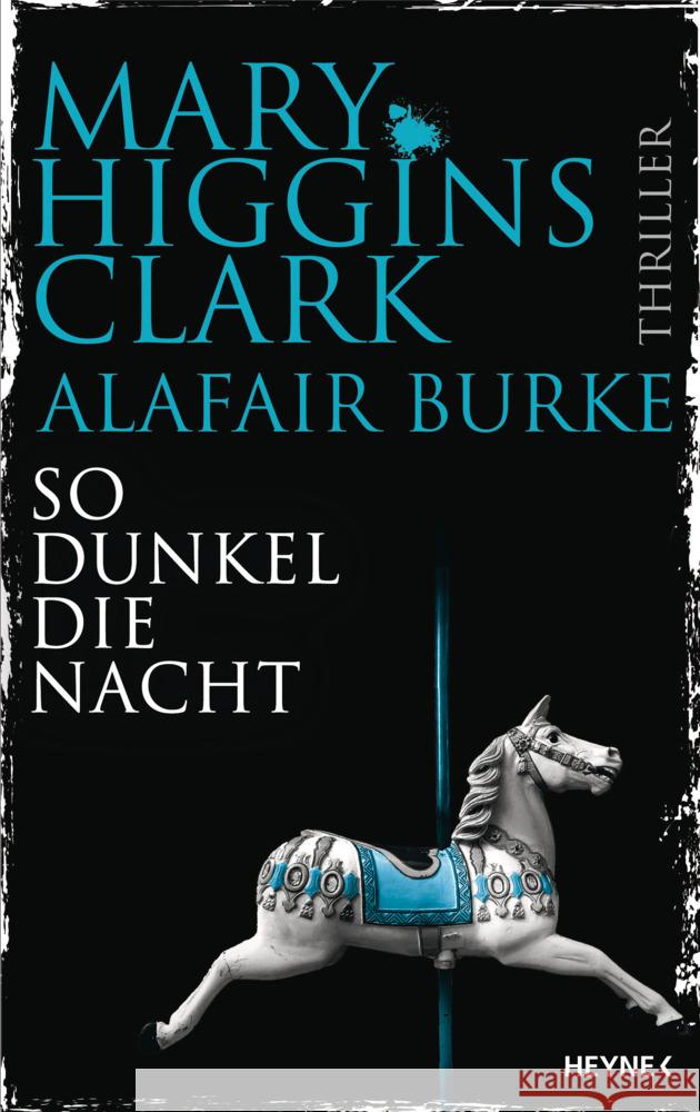 So dunkel die Nacht Clark, Mary Higgins, Burke, Alafair 9783453274228