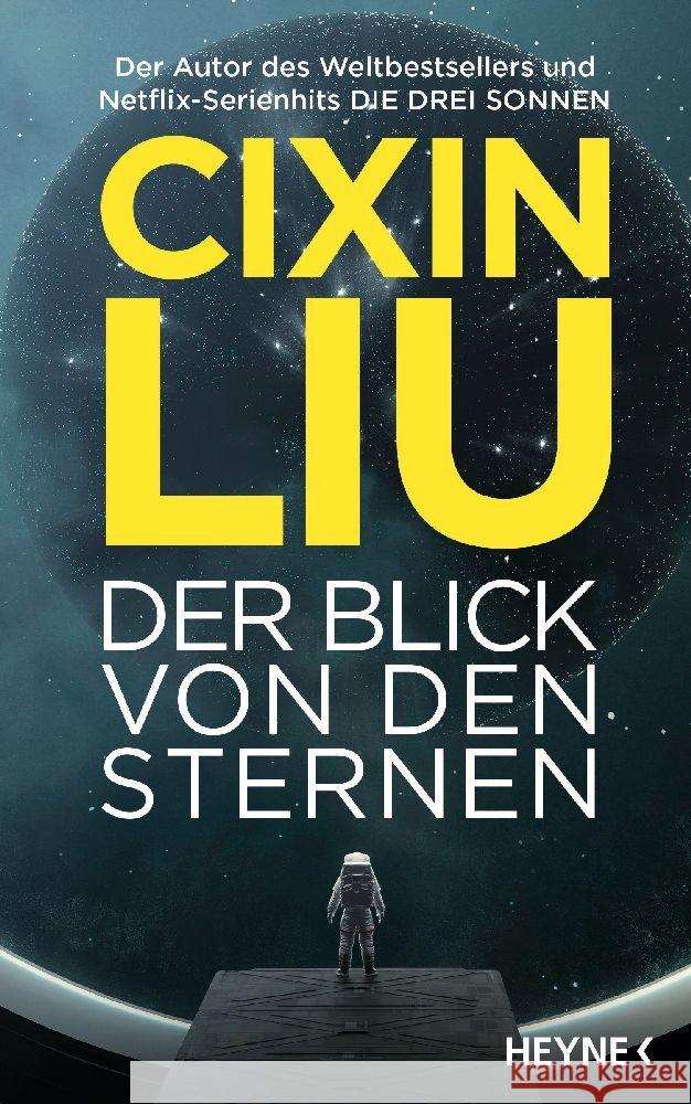 Der Blick von den Sternen Liu, Cixin 9783453275089