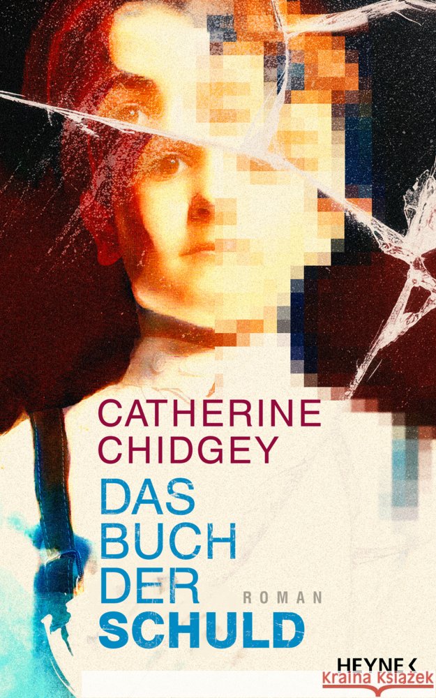 Das Buch der Schuld Chidgey , Catherine 9783453275515