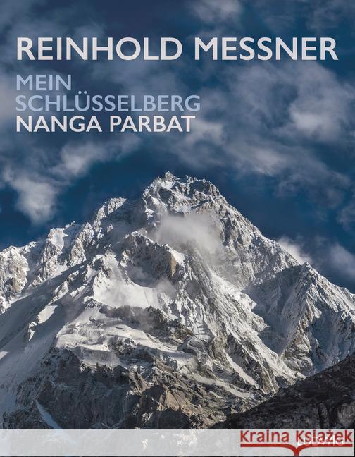 Nanga Parbat - Mein Schlüsselberg Messner, Reinhold 9783453281264