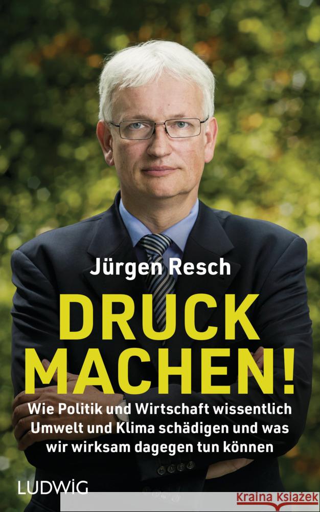 Druck machen! Resch, Jürgen 9783453281592 Ludwig, München