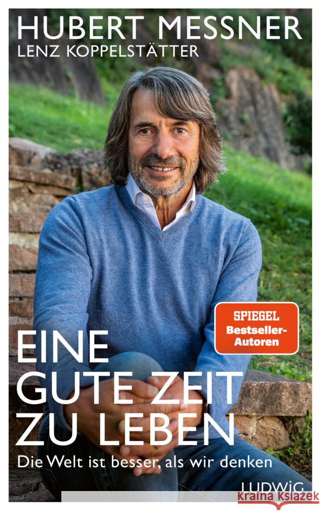 Eine gute Zeit zu leben Messner, Hubert, Koppelstätter , Lenz 9783453281622