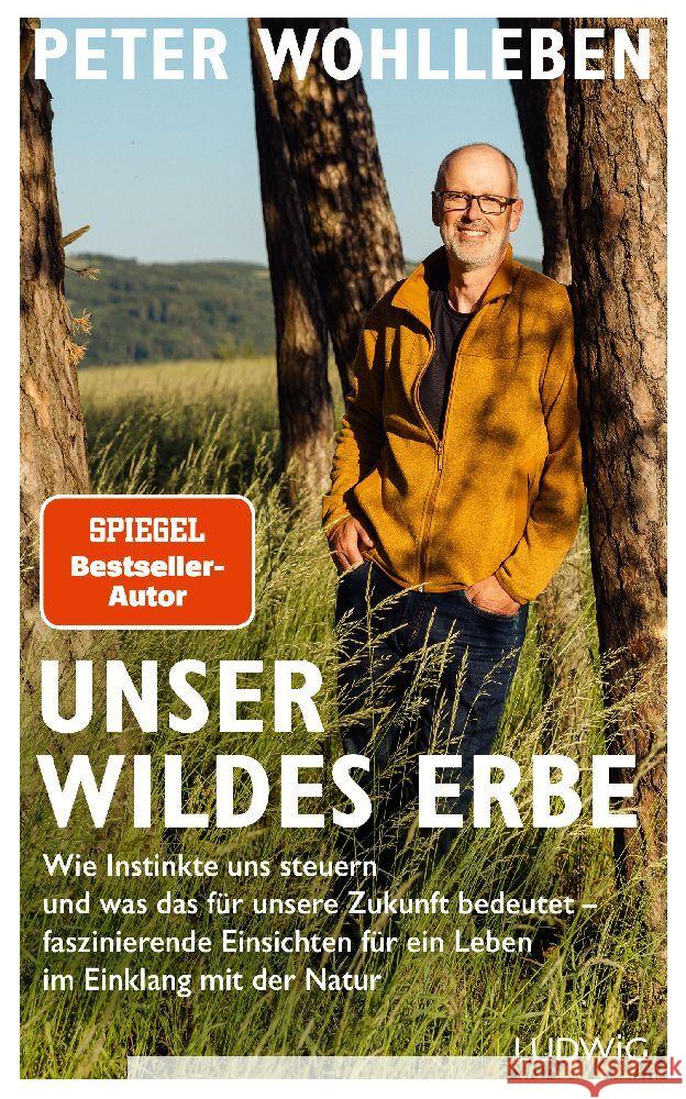 Unser wildes Erbe Wohlleben, Peter 9783453281639 Ludwig, München