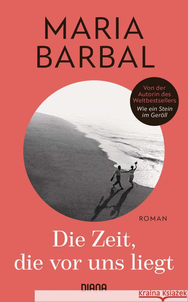 Die Zeit, die vor uns liegt Barbal, Maria 9783453292659