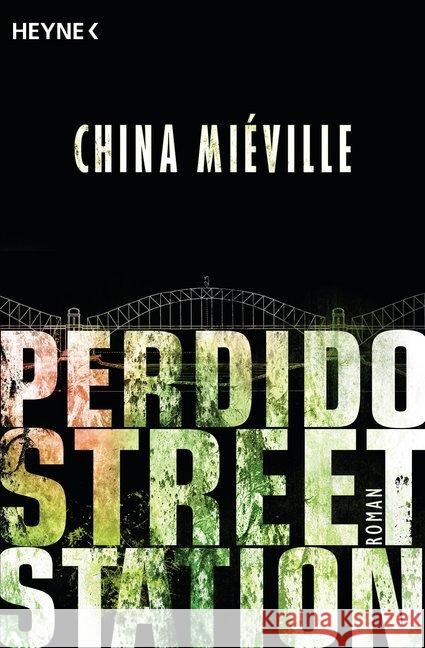 Perdido Street Station : Roman Miéville, China 9783453315396